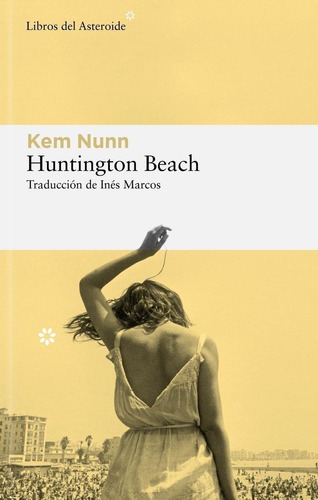 Huntington Beach - Kem Nunn