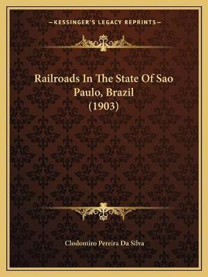 Libro Railroads In The State Of Sao Paulo, Brazil (1903) ...