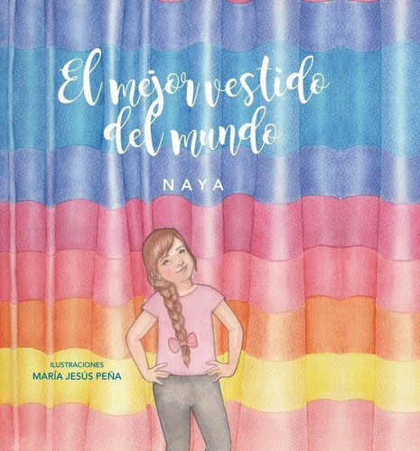 Libro: El Mejor Vestido Del Mundo. Campos Domingo, Naya. Edi