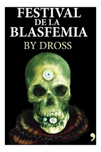 Libro - El Festival De La Blasfemia