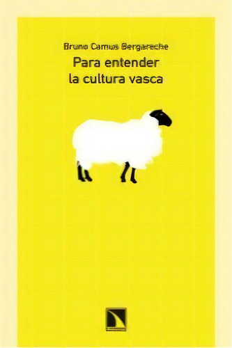 Para Entender La Cultura Vasca, De Camús, Bruno. Editorial Los Libros De La Catarata En Español