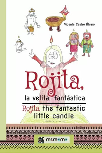 Rojita, La Velita Fantástica - Castro Álvaro, Vicente  - *