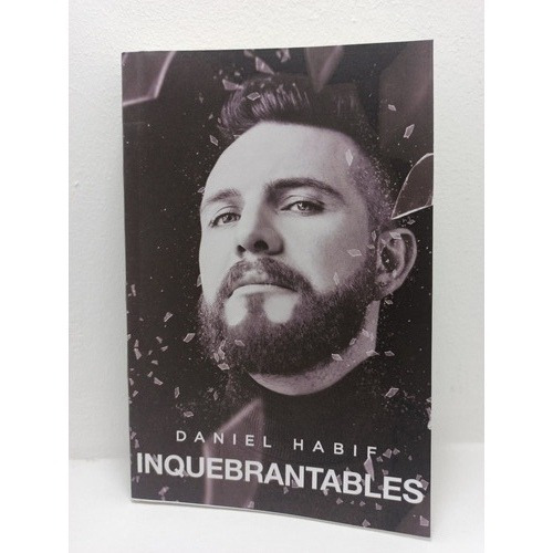 Libro: Inquebrantables - Daniel Habif