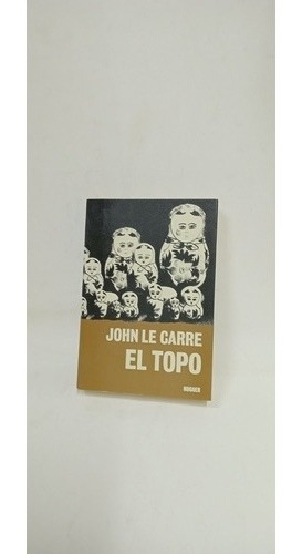 526 El Topo - Jhon Le Carre - Editorial Noguer 