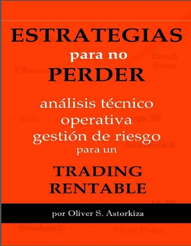 Trading: Análisis Técnico, Operativa Y Gestión D Digital