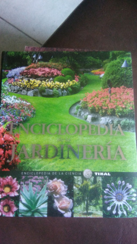 Enciclopedia Jardinería, Tikal, Ilustrado Tapa Dura 