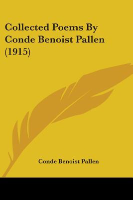 Libro Collected Poems By Conde Benoist Pallen (1915) - Pa...