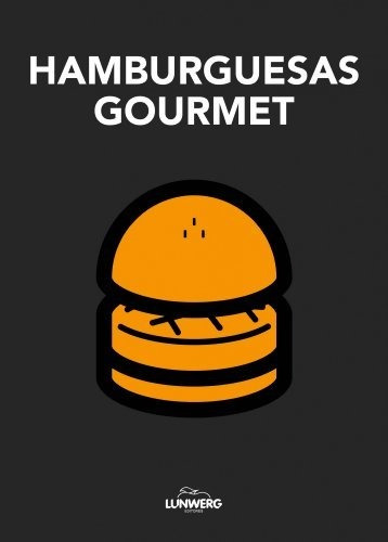 Hamburguesas Gourmet : Aa. Vv. 
