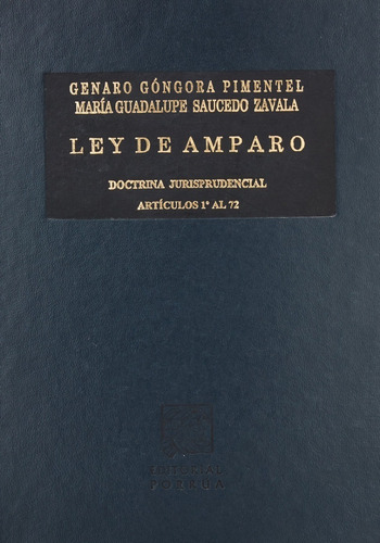 Ley De Amparo Tomo 1 Primera Y Segunda Parte Porrúa