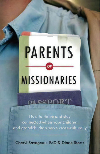 Parents Of Missionaries, De Cheryl Savageau. Editorial Intervarsity Press, Tapa Blanda En Inglés