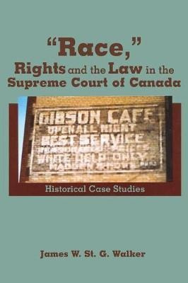  Race,  Rights And The Law In The Supreme Court Of Canada...