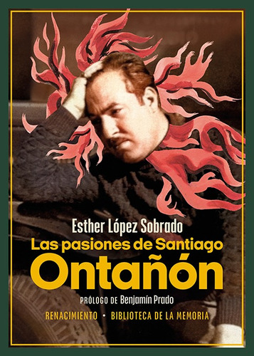 Las Pasiones De Santiago Ontañón - López Sobrado - *