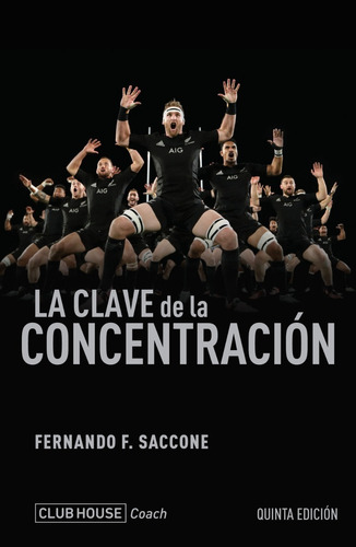 La Clave De La Concentración - Fernando F. Saccone