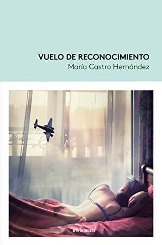 Libro Vuelo De Reconocimiento De Castro María