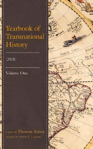 Yearbook Of Transnational History : (2018), De Thomas Adam. Editorial Fairleigh Dickinson University Press, Tapa Dura En Inglés