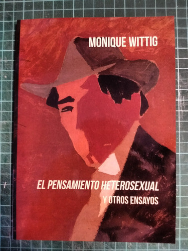 El Pensamiento Heterosexual, Monique Wittig