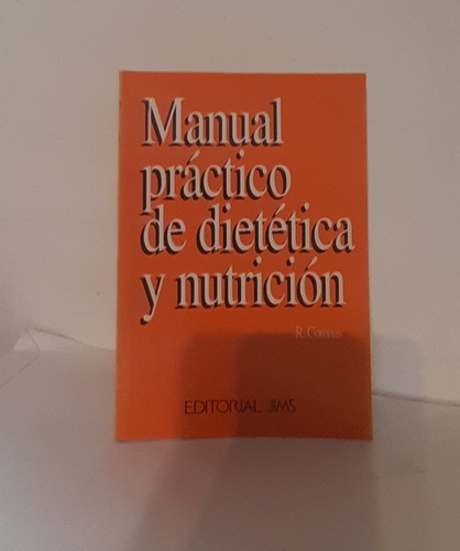 Manual Practico De Dietetica Y Nutricion - Ramon Coronas 