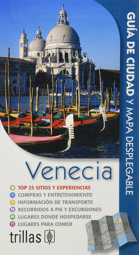 Venecia: Guia De Ciudad Y Mapa Desplegable, De Editorial Trillas. Editorial Trillas, Tapa Blanda, Edición 1 En Español, 2010