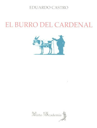 Burro Del Cardenal,el - Castro,eduardo