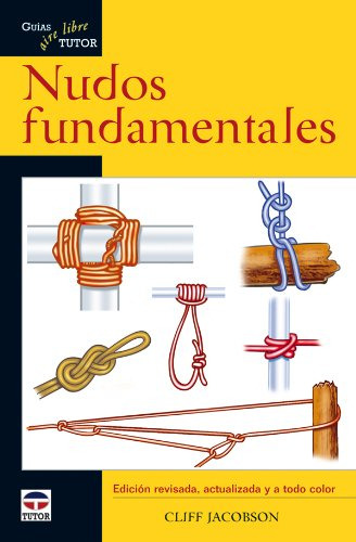 Nudos Fundamentales Guias Tutor Aire Libre -sin Coleccion-