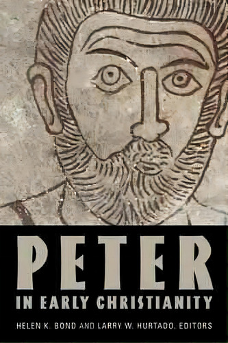 Peter In Early Christianity, De Helen K. Bond. Editorial William B Eerdmans Publishing Co, Tapa Blanda En Inglés