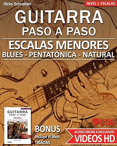 Escalas Menores - Guitarra Paso A Paso - Con Videos Hd: Tría