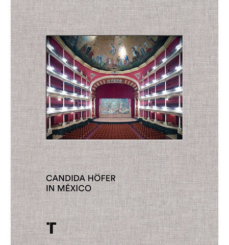 Candida Hofer En Mexico