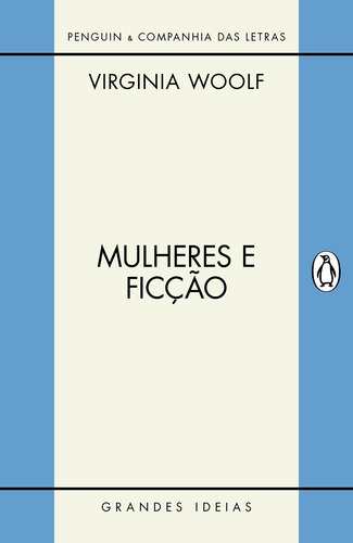 Mulheres e ficção, de Woolf, Virginia. Editora Schwarcz SA, capa mole em português, 2019