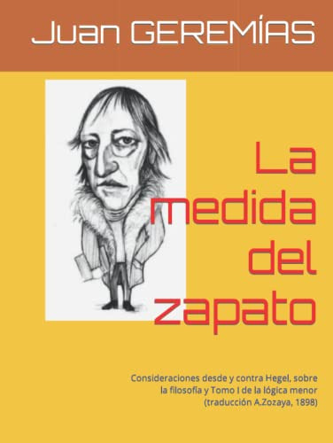 La Medida Del Zapato: Consideraciones Desde Y Contra Hegel S