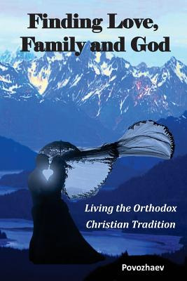 Libro Finding Love, Family, And God: Living The Orthodox ...