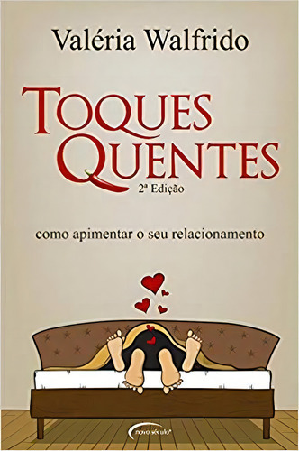 Toques Quentes - 02 Ed., De Walfrido, Valeria. Editora Novo Século Em Português