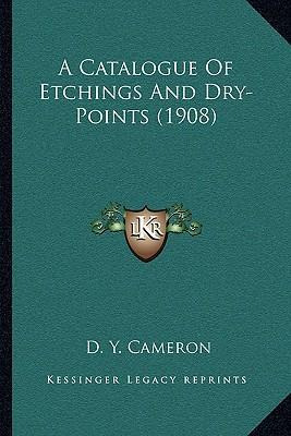 Libro A Catalogue Of Etchings And Dry-points (1908) - D Y...