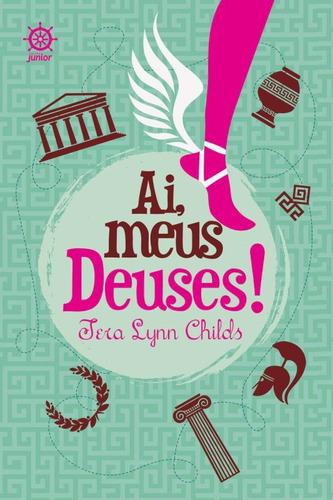 Ai, meus Deuses!, de Child, Tera Lynn. Editora Record Ltda., capa mole em português, 2014