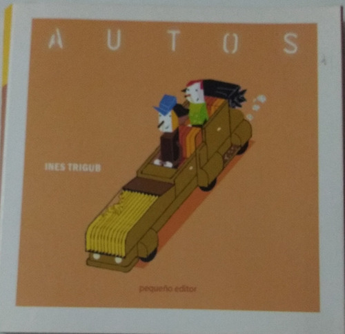 Autos / Inés Trigub / Col. Fuelle Pequeño Editor / Nuevo!