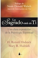 Lo Sagrado Esta En Ti Una Clara Exposicion De La Psicologia