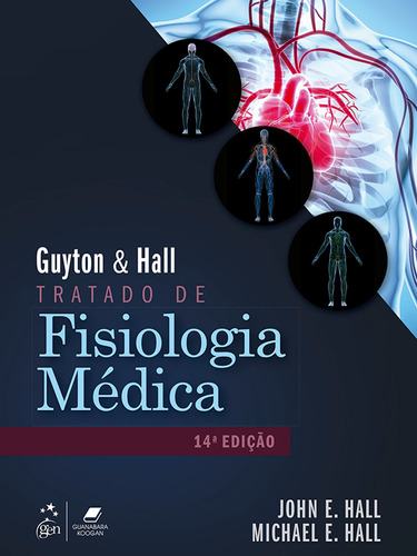 Guyton & Hall - Tratado De Fisiologia Médica, De Hall, John E.. Editora Gen  Grupo Editorial Nacional Part S/a, Capa Mole Em Português, 2021