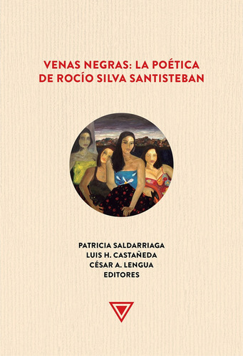 Venas Negras: La Poética De Rocío Silva Santisteban - Rocío 