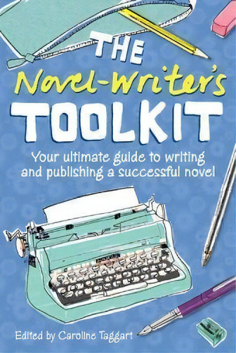 The Novel Writer's Toolkit, De Caroline Taggart. Editorial David Charles, Tapa Blanda En Inglés