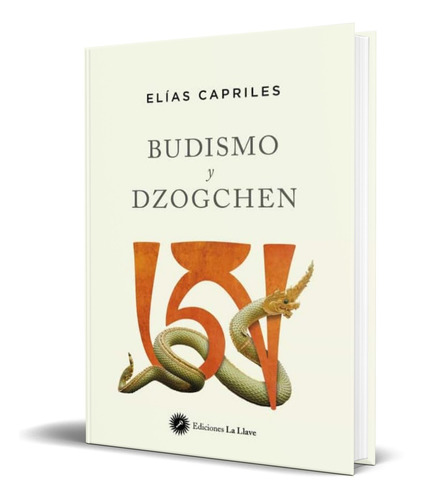 Libro Budismo Y Dzogchen [ Elias Capriles ] Original