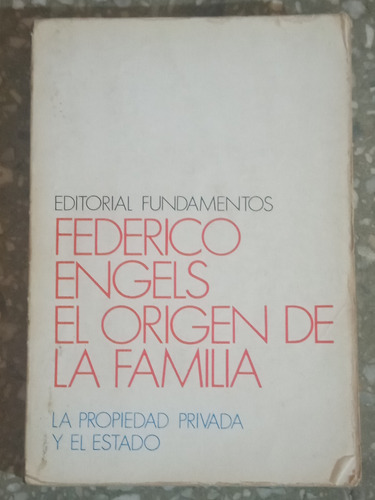El Origen De La Familia - Federico Engels