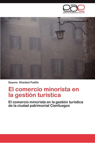 Libro: El Comercio Minorista En La Gestión Turística: El Com