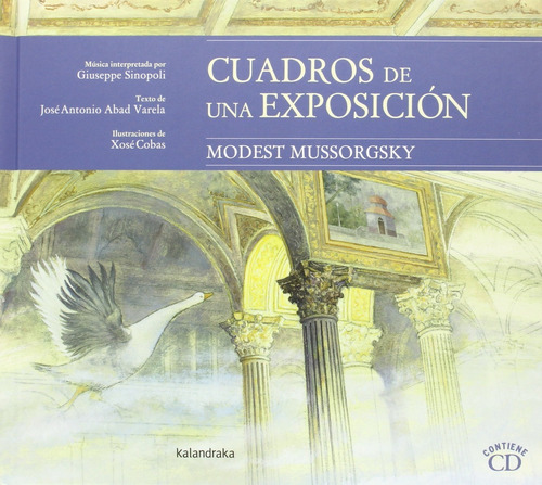 Cuadros De Una Exposición / Incluye Cd (t.d), De José Antonio Abad Varela. Editorial Kalandraka, Tapa Pasta Blanda En Español, 2015
