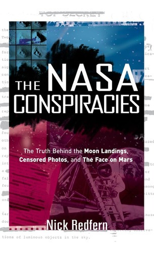 Libro: Las Conspiraciones De La Nasa: La Verdad Detrás De Lo