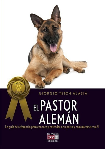 El Pastor Aleman (triple Gold)