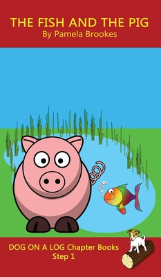 Libro The Fish And The Pig Chapter Book: Sound-out Phonic...