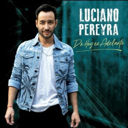 Cd Luciano Pereyra / De Hoy En Adelante (2022)