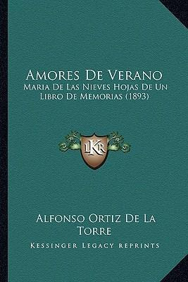 Libro Amores De Verano : Maria De Las Nieves Hojas De Un ...