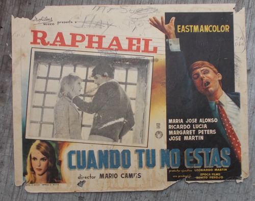 Antiguo Cartel Lobby Card De Raphael En Cuando Tu No Estas!