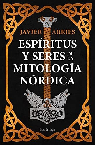 Espíritus Y Seres De La Mitología Nórdica (enigmas Y Conspir