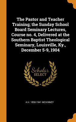 Libro The Pastor And Teacher Training; The Sunday School ...
